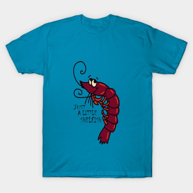 Just a little shellfish T-Shirt by artbyluko